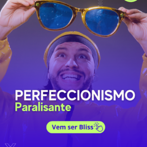 Curso Perfeccionismo Paralistante