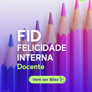 Curso Felicidade Interna Docente - FID