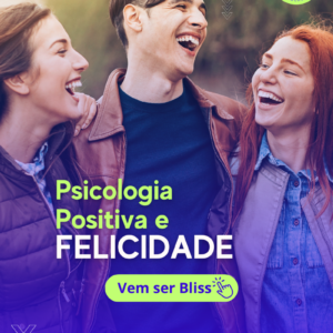 Curso Psicologia Positiva e Felicidade