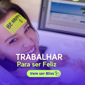 Curso Trabalhar para ser Feliz